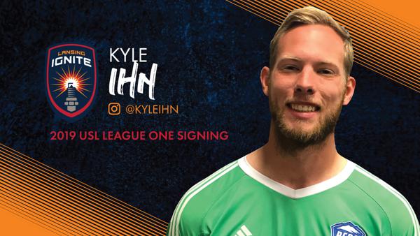 Lansing Ignite Inks Goalkeeper Ihn