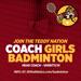 Graphic: Join the Teddy Nation. Coach Girls Badminton. Head Coach - Varsity/JV