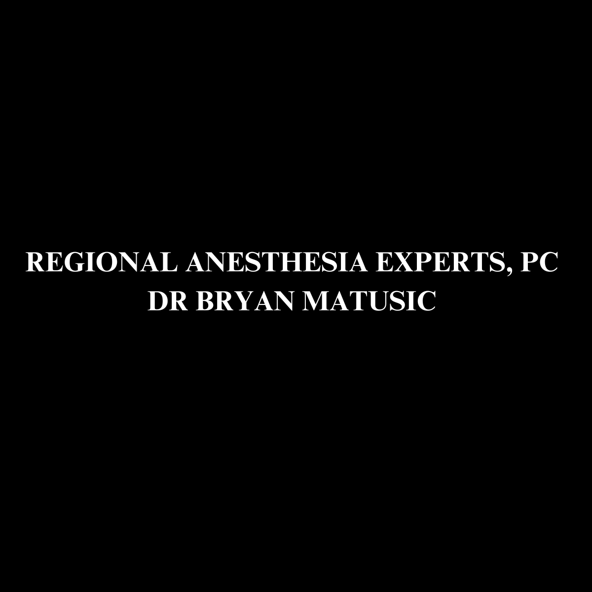 Regional Anesthesia Experts, PC