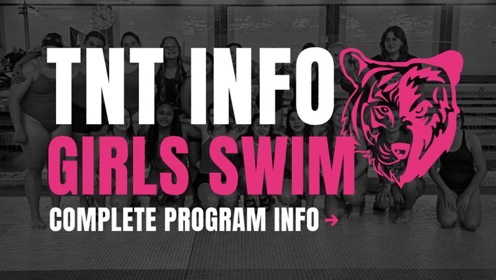 Graphic: TNT info. Girls Swim. Complete program info