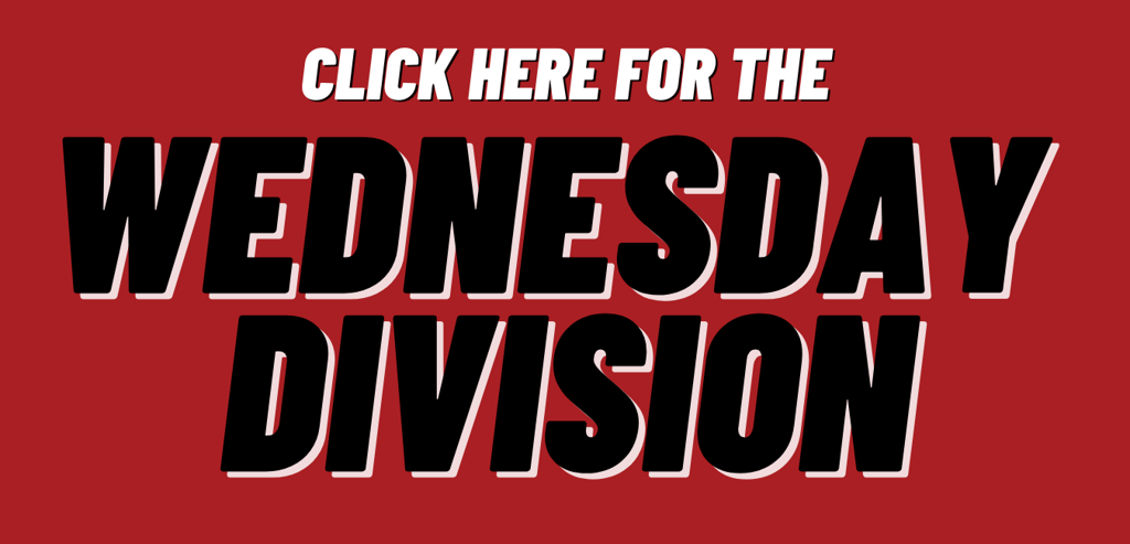 Click Here For the Wednesday Division