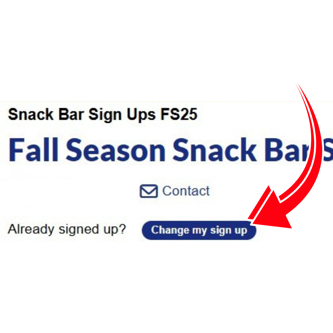 If you need to change your Snack Bar date and time, you can do so by clicking here on Snack Bar Form. 