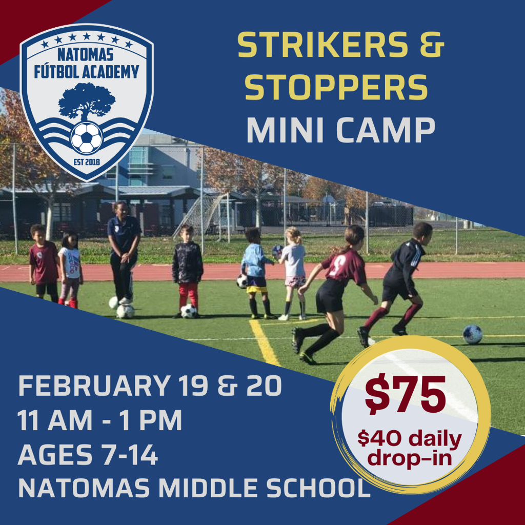 welcome-2022-strikers-and-stoppers-mini-camp-natomas-f-tbol-academy
