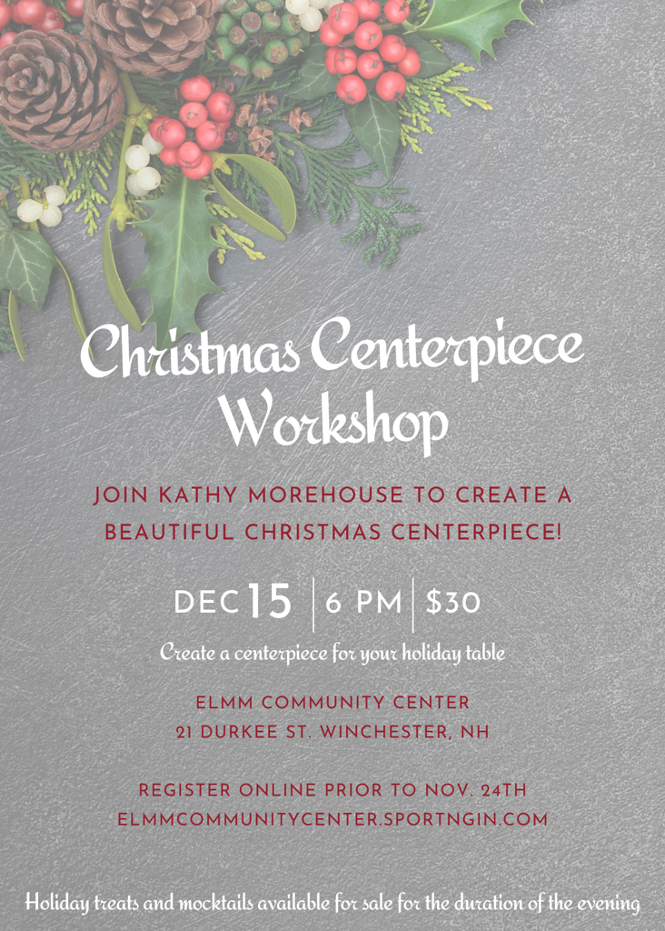 Christmas Centerpiece Class ELMM Community Center