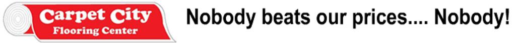 Carpet City Flooring Center, Nobody beats our prices...Nobody!