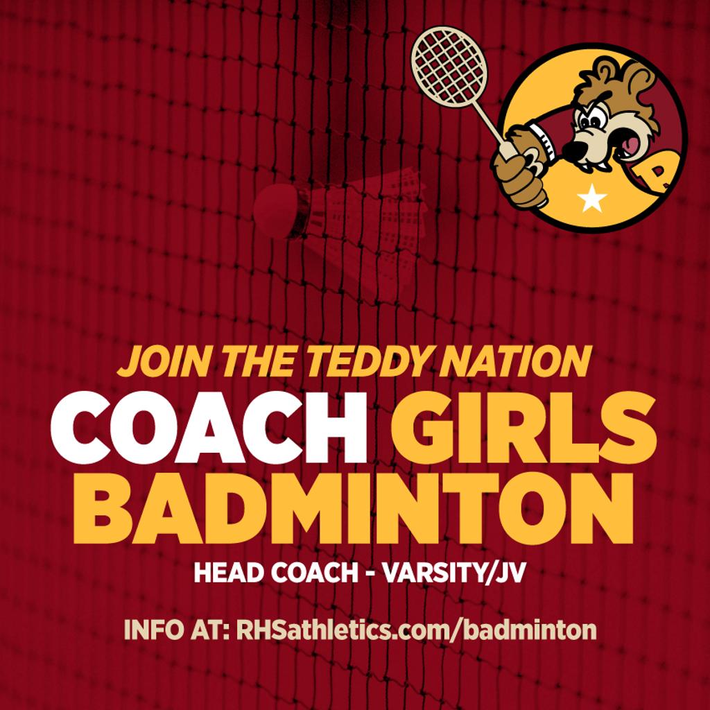 Graphic: Join the Teddy Nation. Coach Girls Badminton. Head Coach - Varsity/JV