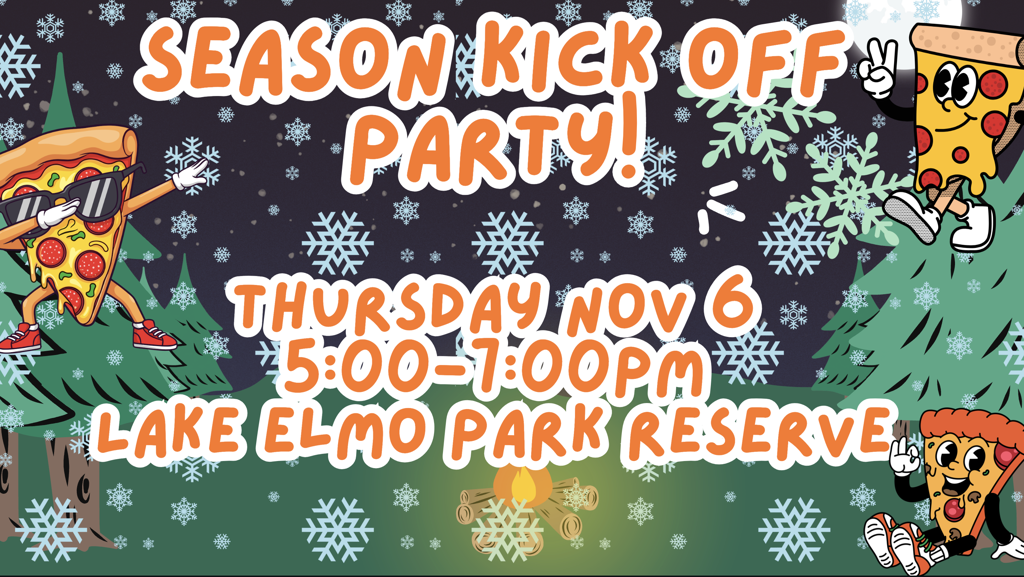 Join us at the Lake Elmo Nordic Trailhead Building for a social with the team! All new, returning, and prospective skiers are welcome! There will be pizza, a bonfire, and a night hike with the team. All are welcome! 