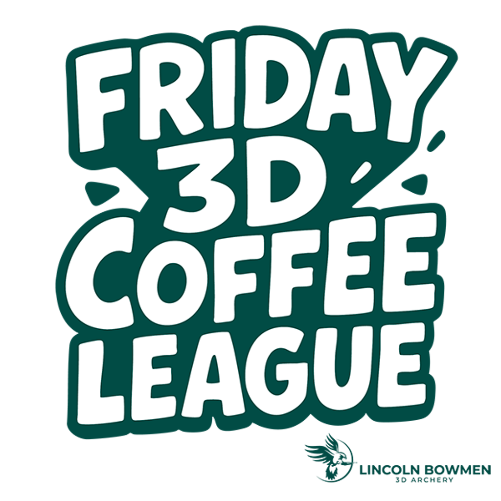 Lincoln Bowmen Friday 3D Coffee League Graphic