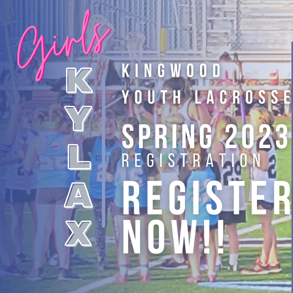 Girls Spring 2023 Registration KYLAX Kingwood Youth Lacrosse