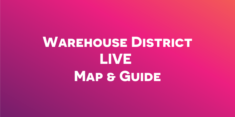 Warehouse District Live Map & Guide