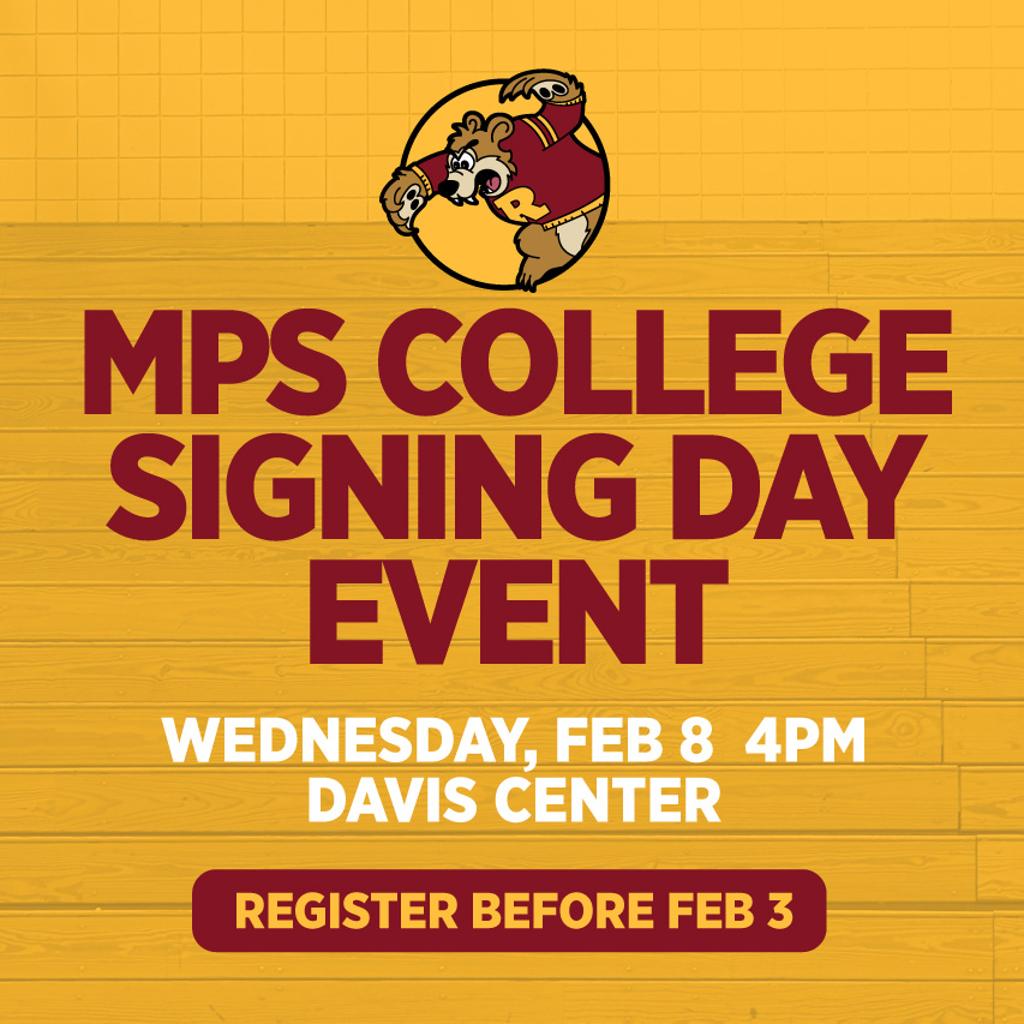 Image of Graphic: MPS College Signing Day Event, Wednesday, Feb 8, 4pm, Davis Center, Register Before Feb 3