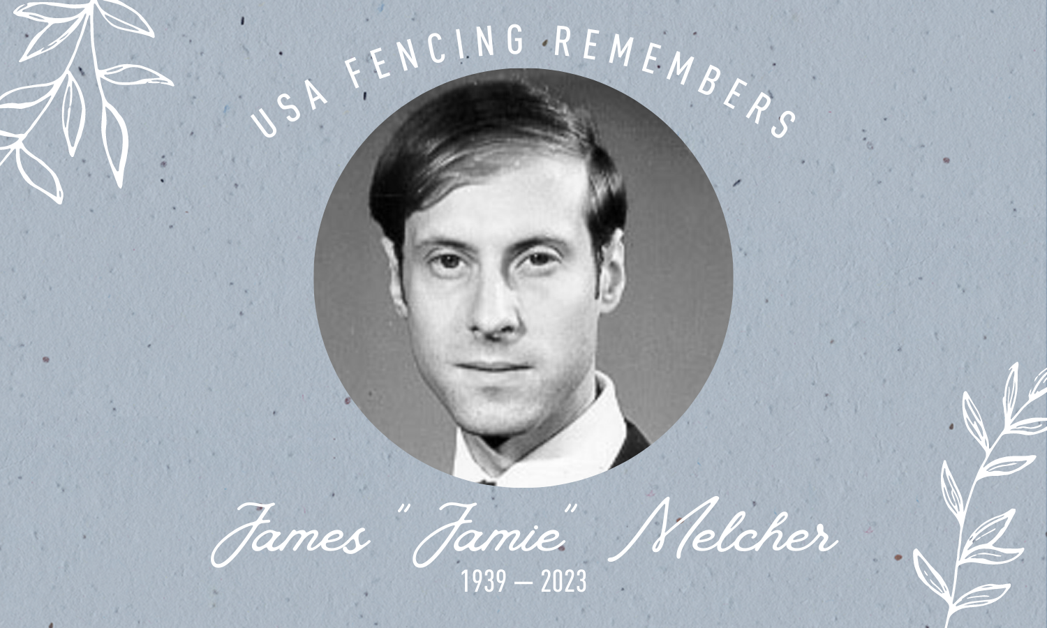 James Melcher OLY, ’72 Olympian and Devoted Member of the Fencers Club