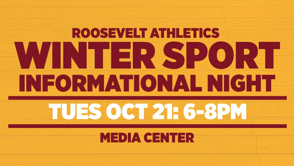 Image of a gold-tinted photo of the bleachers at Roosevelt’s Jack Wells Gymnasium with stacked type superimposed on top: Roosevelt Athletics Winter Sport Info Night, Tues Oct 21: 6-8PM, Media Center, Get info on RHS Athletics mission & vision, winter spor