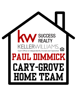 Sponsored by Paul Dimmick & Cary-Grove Home Team